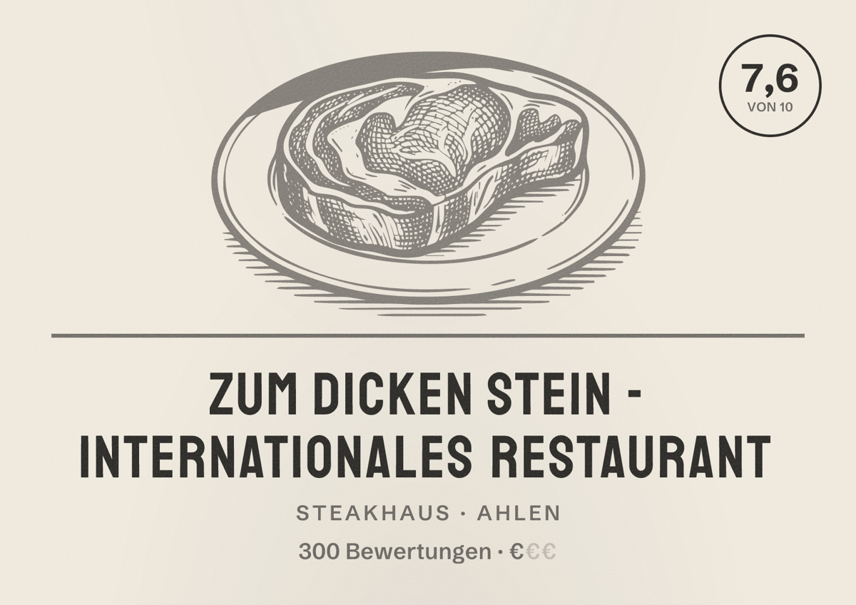 Illustriertes Poster von Zum dicken Stein - Internationales Restaurant, Steakhaus in Ahlen: Bewertung 7,6 von 10 aus 300 Bewertungen, Preisniveau €