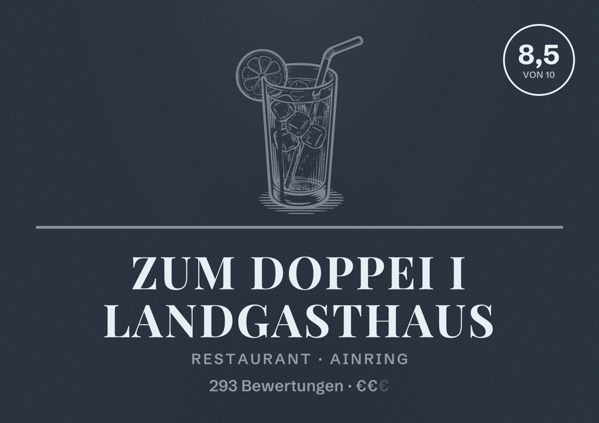 Illustriertes Poster von ZUM DOPPEI I Landgasthaus, Restaurant in Ainring: Bewertung 8,5 von 10 aus 293 Bewertungen, Preisniveau €€