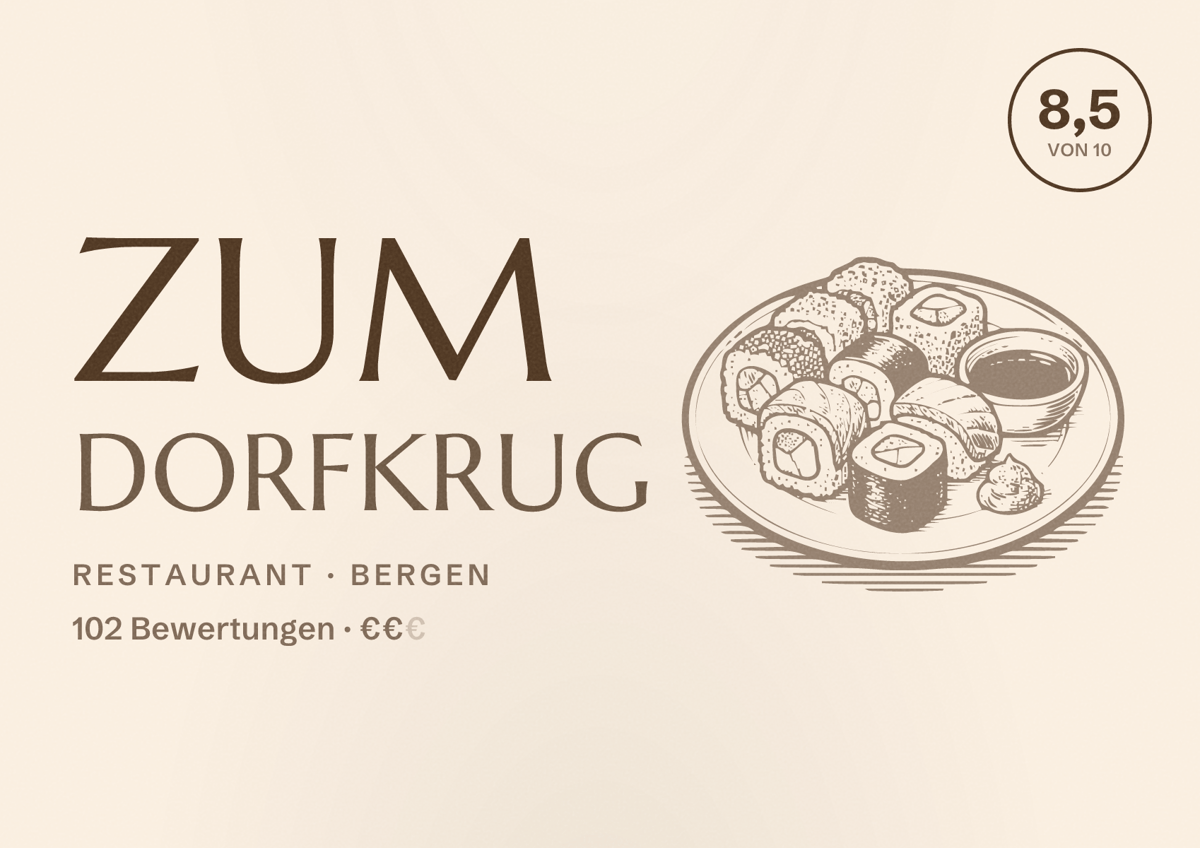 Illustriertes Poster von Zum Dorfkrug, Restaurant in Bergen: Bewertung 8,5 von 10 aus 102 Bewertungen, Preisniveau €€