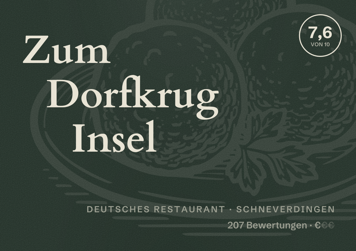 Illustriertes Poster von Zum Dorfkrug Insel, Deutsches Restaurant in Schneverdingen: Bewertung 7,6 von 10 aus 207 Bewertungen, Preisniveau €