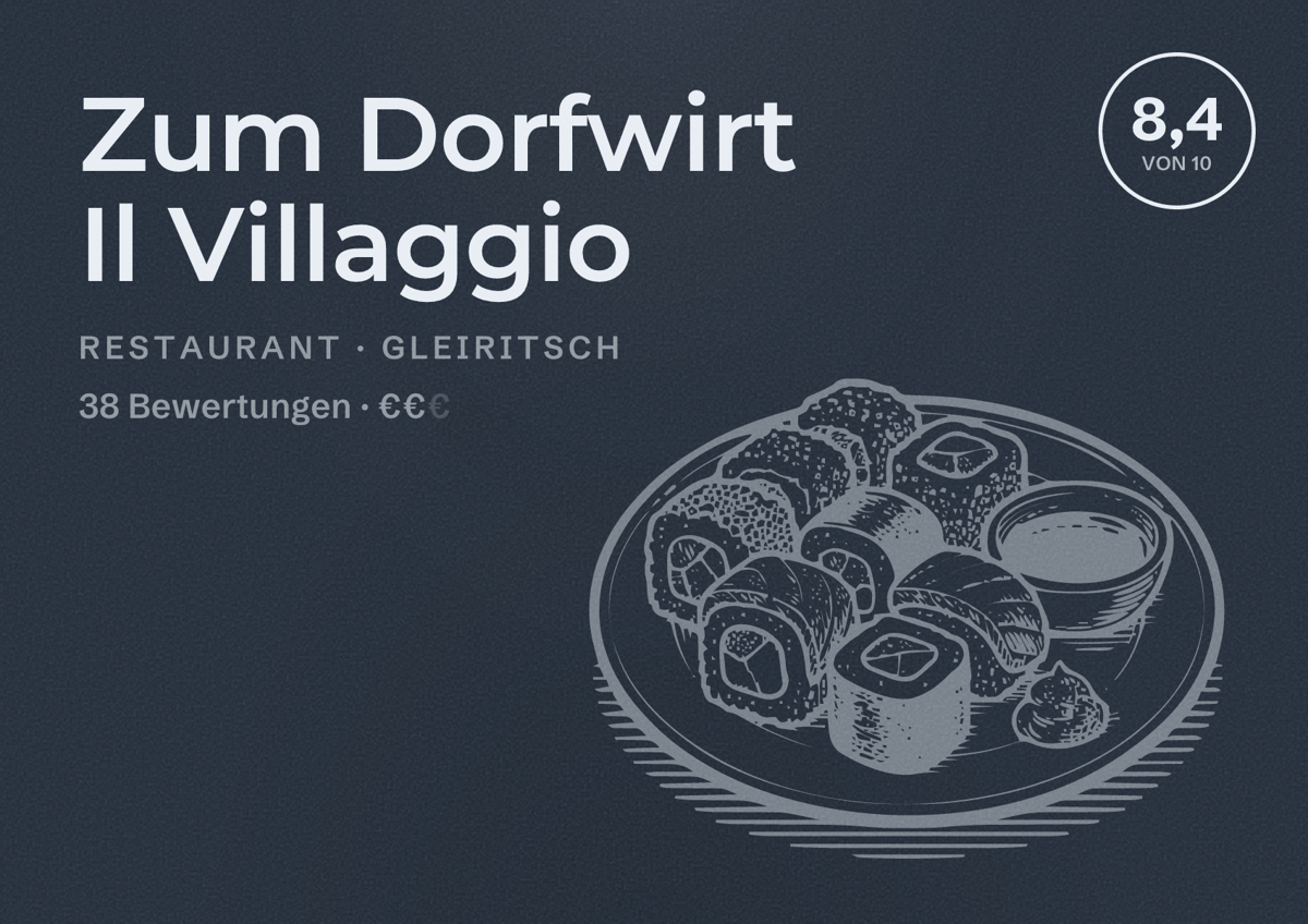 Illustriertes Poster von Zum Dorfwirt Il Villaggio, Restaurant in Gleiritsch: Bewertung 8,4 von 10 aus 38 Bewertungen, Preisniveau €€