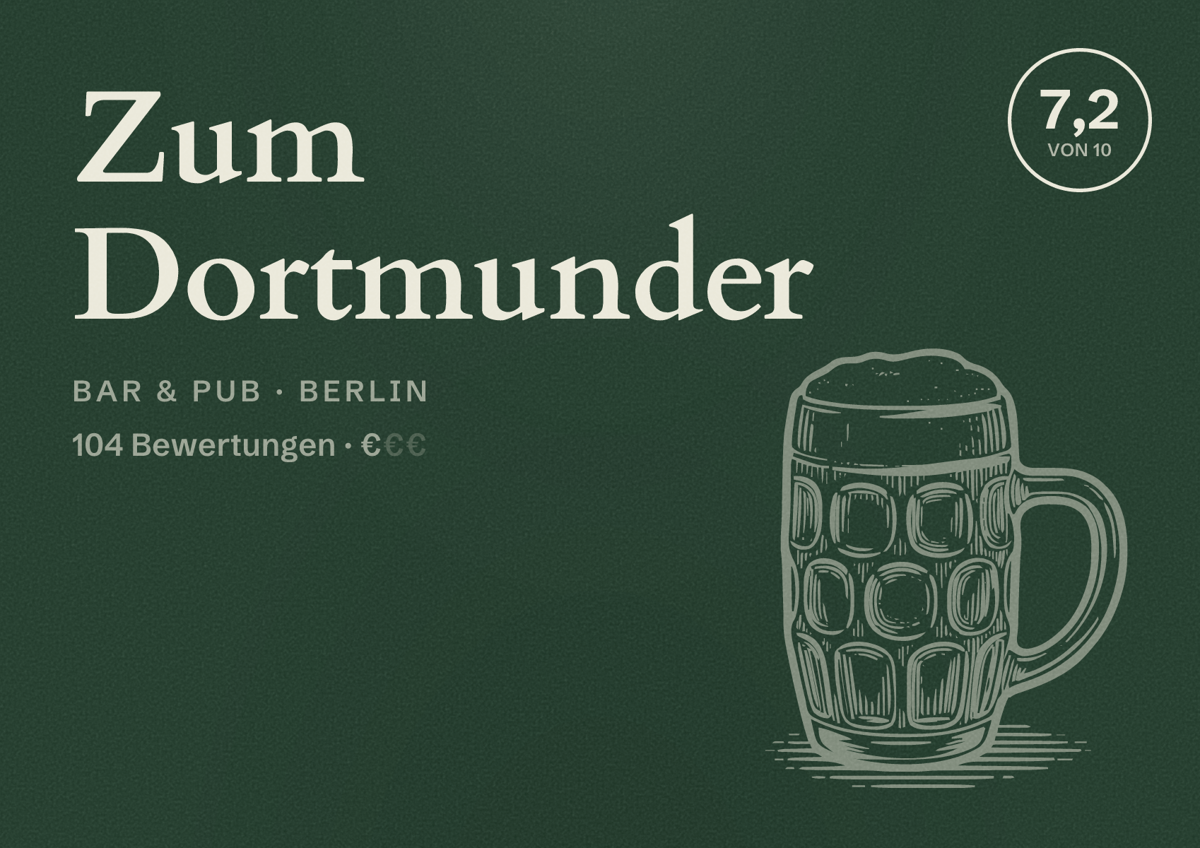 Illustriertes Poster von Zum Dortmunder, Bar & Pub in Berlin: Bewertung 7,2 von 10 aus 104 Bewertungen, Preisniveau €