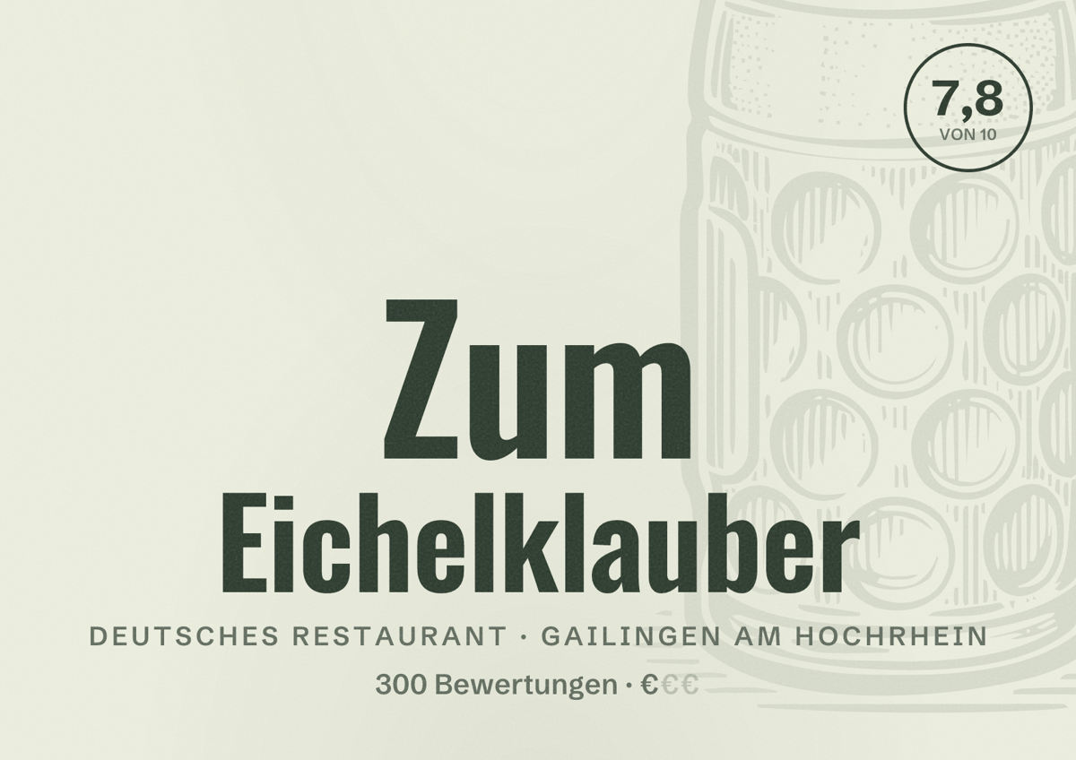 Illustriertes Poster von Zum Eichelklauber, Deutsches Restaurant in Gailingen am Hochrhein: Bewertung 7,8 von 10 aus 300 Bewertungen, Preisniveau €