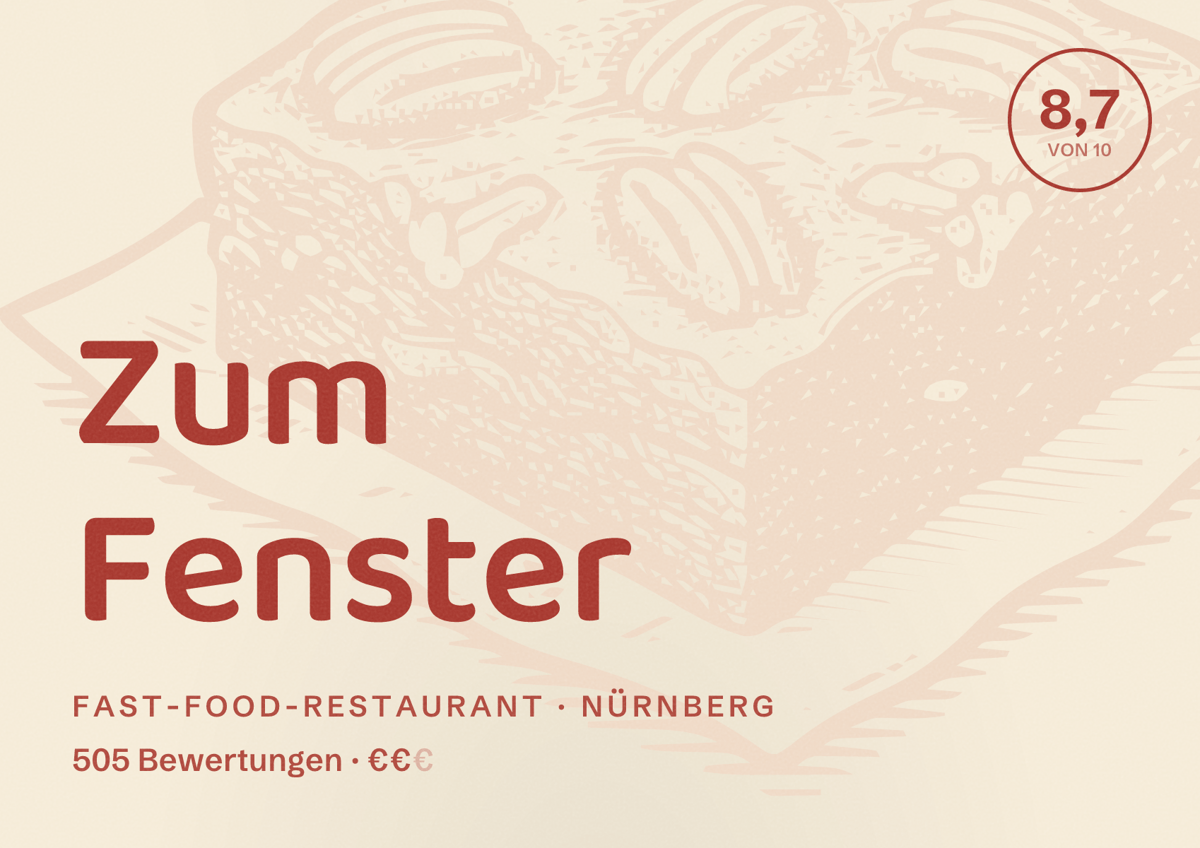 Illustriertes Poster von Zum Fenster, Fast-Food-Restaurant in Nürnberg: Bewertung 8,7 von 10 aus 505 Bewertungen, Preisniveau €€