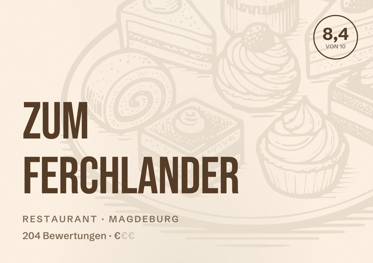 Illustriertes Poster von Zum Ferchlander, Restaurant in Magdeburg: Bewertung 8,4 von 10 aus 204 Bewertungen, Preisniveau €