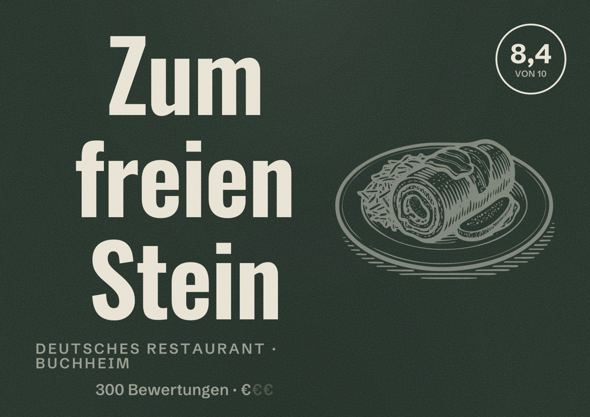 Illustriertes Poster von Zum freien Stein, Deutsches Restaurant in Buchheim: Bewertung 8,4 von 10 aus 300 Bewertungen, Preisniveau €