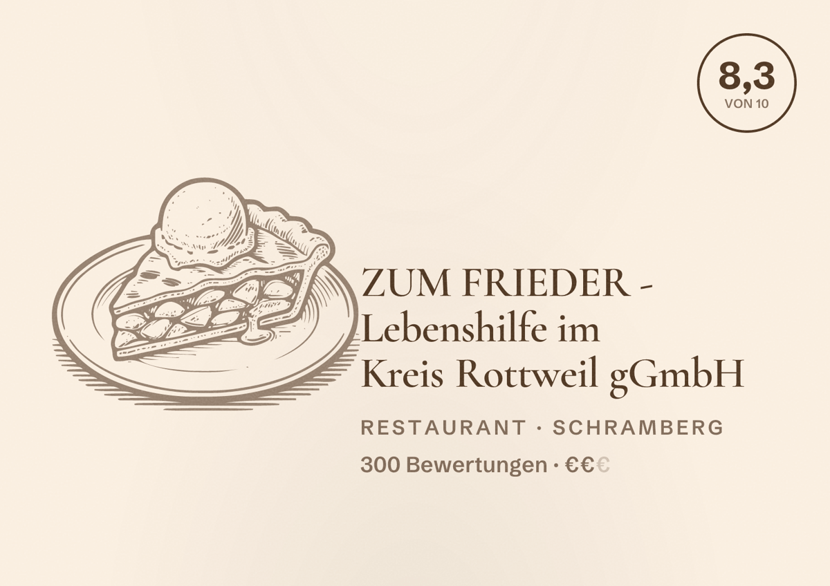 Illustriertes Poster von ZUM FRIEDER - Lebenshilfe im Kreis Rottweil gGmbH, Restaurant in Schramberg: Bewertung 8,3 von 10 aus 300 Bewertungen, Preisniveau €€