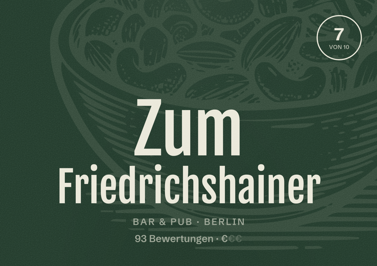 Illustriertes Poster von Zum Friedrichshainer, Bar & Pub in Berlin: Bewertung 7,0 von 10 aus 93 Bewertungen, Preisniveau €