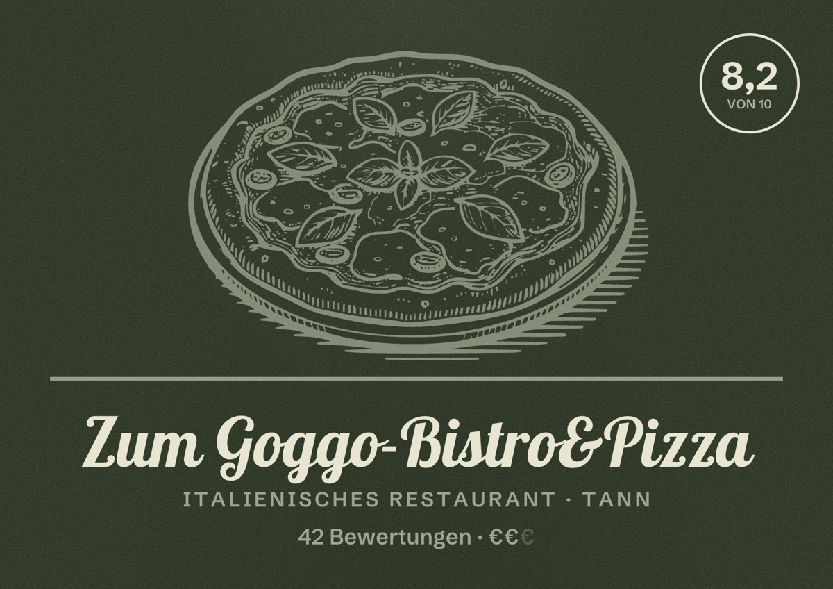 Illustriertes Poster von Zum Goggo-Bistro&Pizza, Italienisches Restaurant in Tann: Bewertung 8,2 von 10 aus 42 Bewertungen, Preisniveau €€