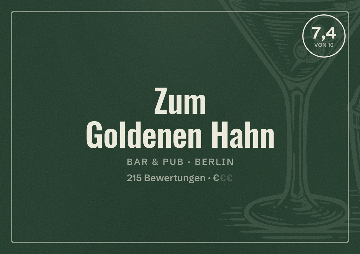Illustriertes Poster von Zum Goldenen Hahn, Bar & Pub in Berlin: Bewertung 7,4 von 10 aus 215 Bewertungen, Preisniveau €