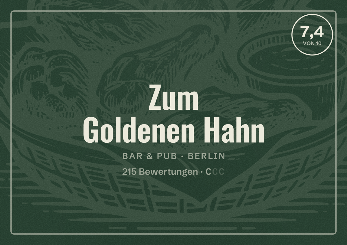 Illustriertes Poster von Zum Goldenen Hahn, Bar & Pub in Berlin: Bewertung 7,4 von 10 aus 215 Bewertungen, Preisniveau €