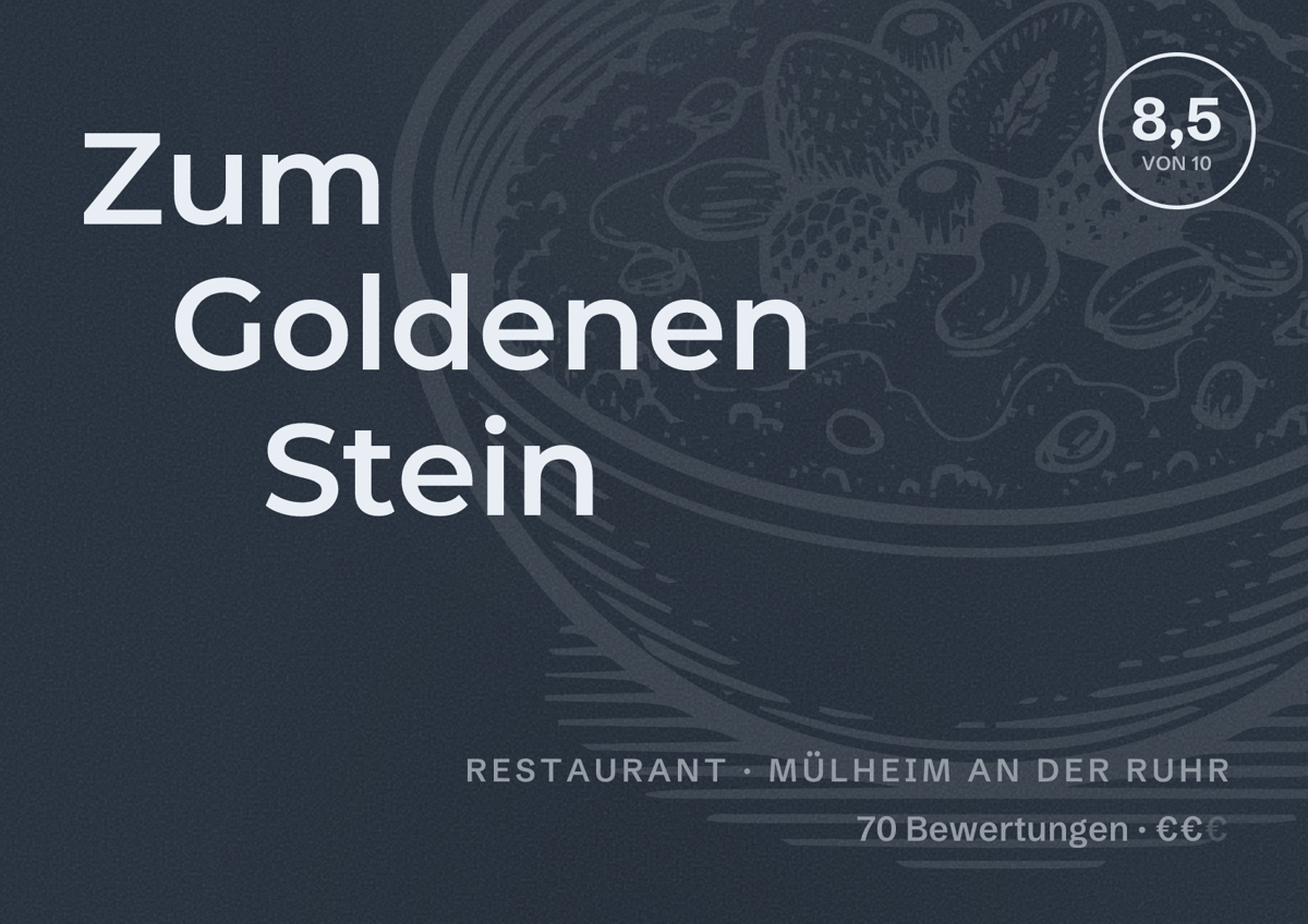 Illustriertes Poster von Zum Goldenen Stein, Restaurant in Mülheim an der Ruhr: Bewertung 8,5 von 10 aus 70 Bewertungen, Preisniveau €€