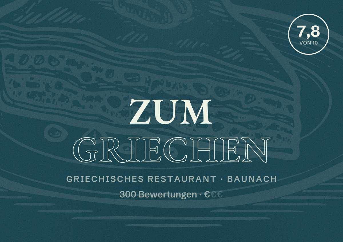 Illustriertes Poster von Zum Griechen, Griechisches Restaurant in Baunach: Bewertung 7,8 von 10 aus 300 Bewertungen, Preisniveau €