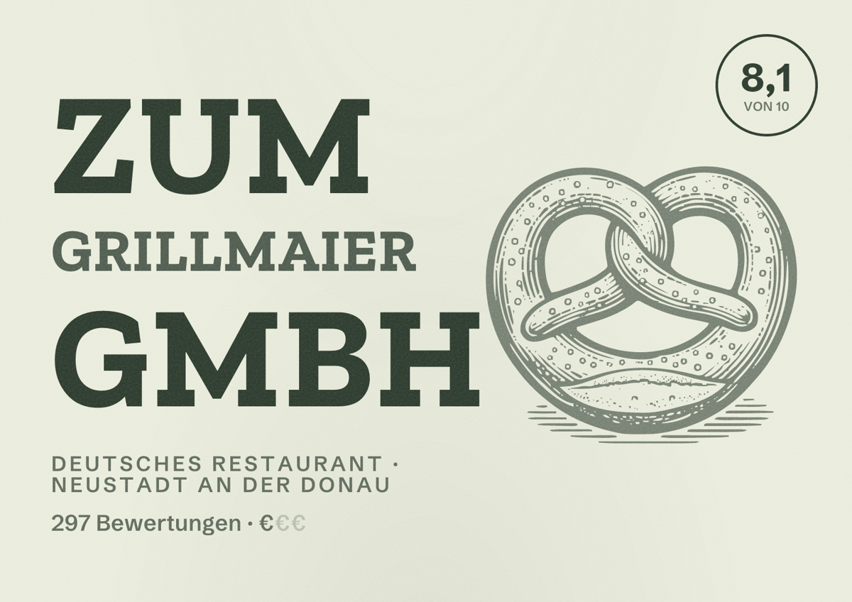 Illustriertes Poster von Zum Grillmaier GmbH, Deutsches Restaurant in Neustadt an der Donau: Bewertung 8,1 von 10 aus 297 Bewertungen, Preisniveau €