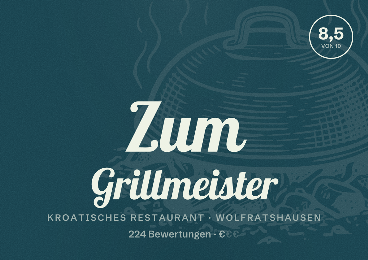 Illustriertes Poster von Zum Grillmeister, Kroatisches Restaurant in Wolfratshausen: Bewertung 8,5 von 10 aus 224 Bewertungen, Preisniveau €