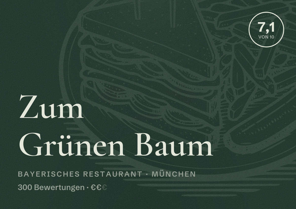 Illustriertes Poster von Zum Grünen Baum, Bayerisches Restaurant in München: Bewertung 7,1 von 10 aus 300 Bewertungen, Preisniveau €€