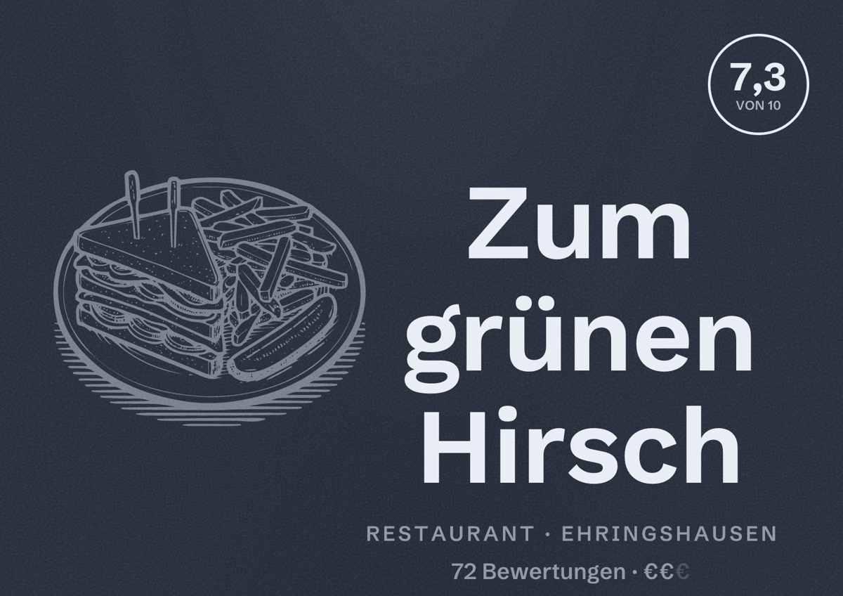 Illustriertes Poster von Zum grünen Hirsch, Restaurant in Ehringshausen: Bewertung 7,3 von 10 aus 72 Bewertungen, Preisniveau €€