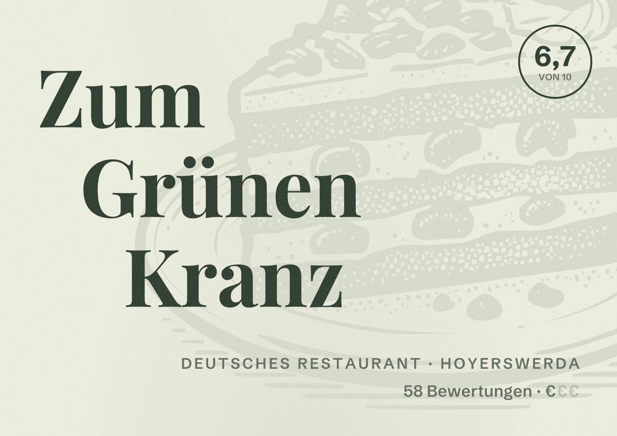 Illustriertes Poster von Zum Grünen Kranz, Deutsches Restaurant in Hoyerswerda: Bewertung 6,7 von 10 aus 58 Bewertungen, Preisniveau €