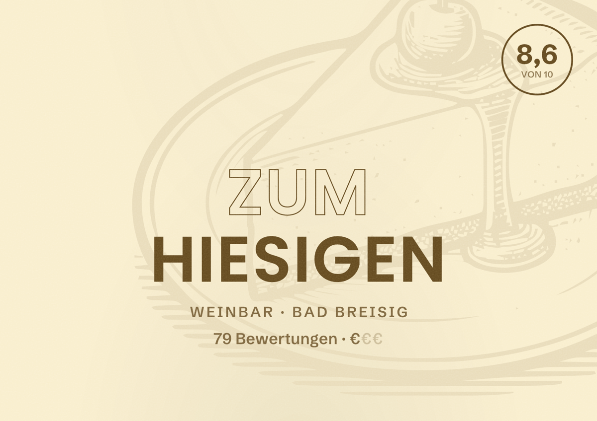 Illustriertes Poster von Zum Hiesigen, Weinbar in Bad Breisig: Bewertung 8,6 von 10 aus 79 Bewertungen, Preisniveau €