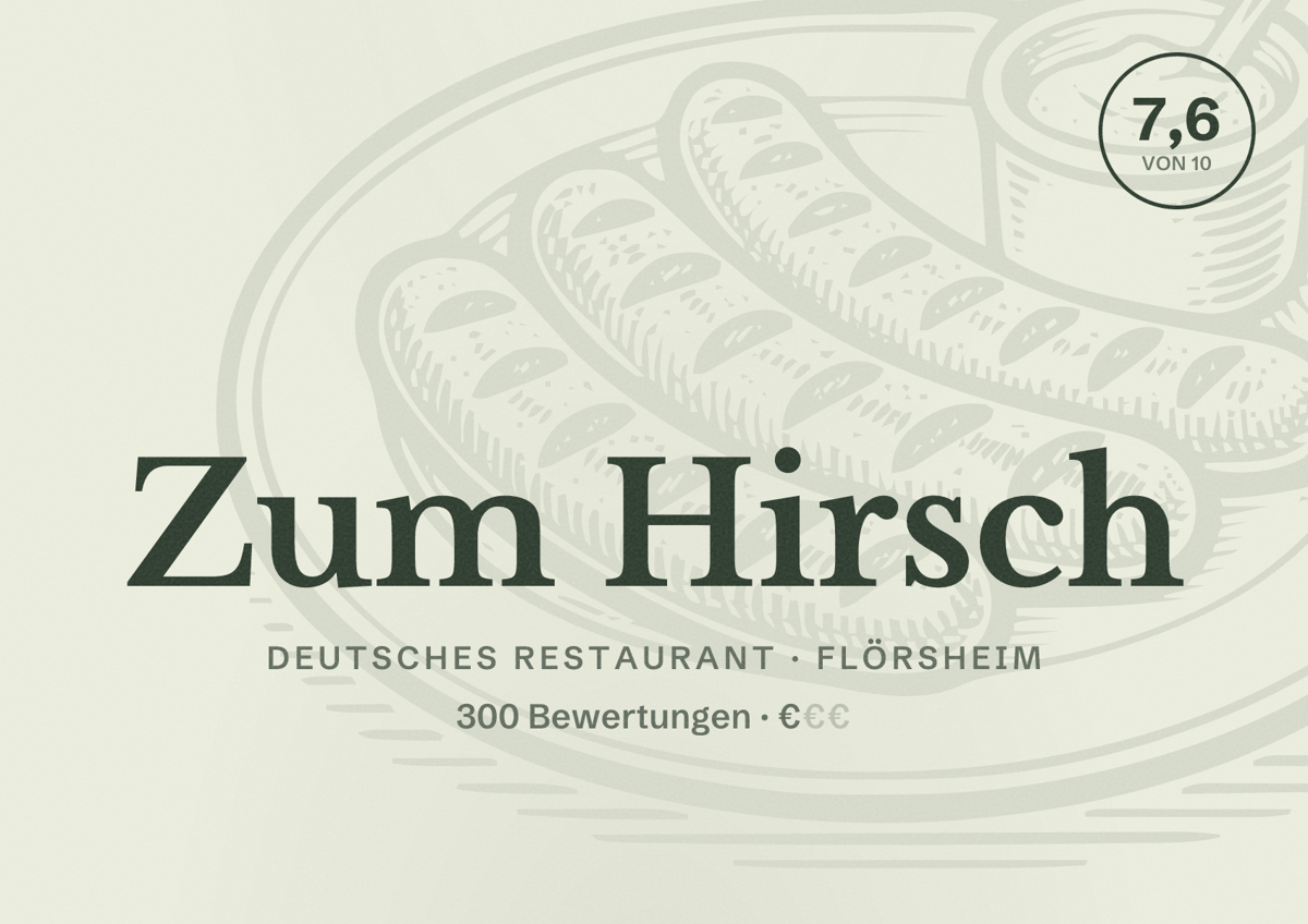Illustriertes Poster von Zum Hirsch, Deutsches Restaurant in Flörsheim: Bewertung 7,6 von 10 aus 300 Bewertungen, Preisniveau €
