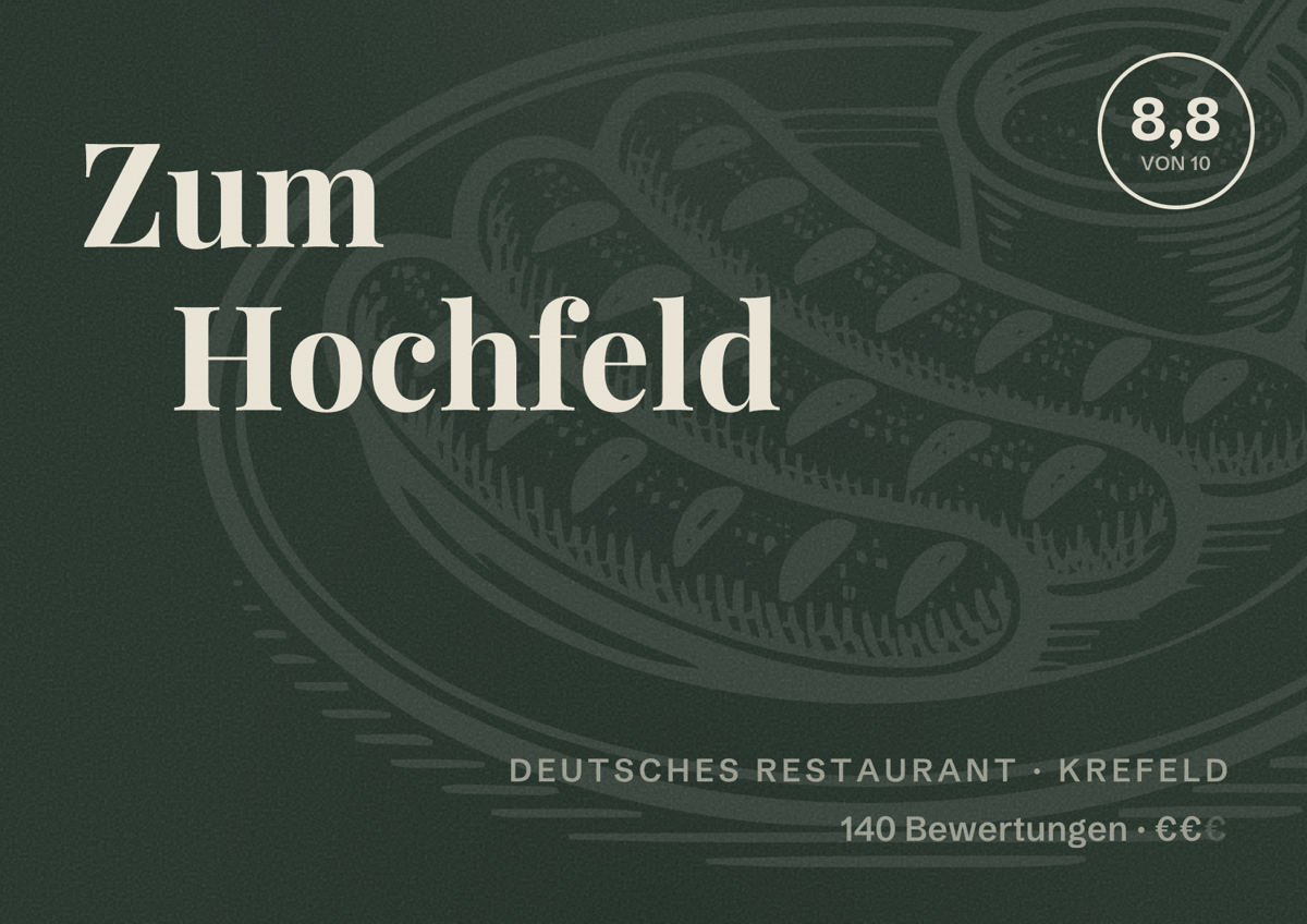 Illustriertes Poster von Zum Hochfeld, Deutsches Restaurant in Krefeld: Bewertung 8,8 von 10 aus 140 Bewertungen, Preisniveau €€