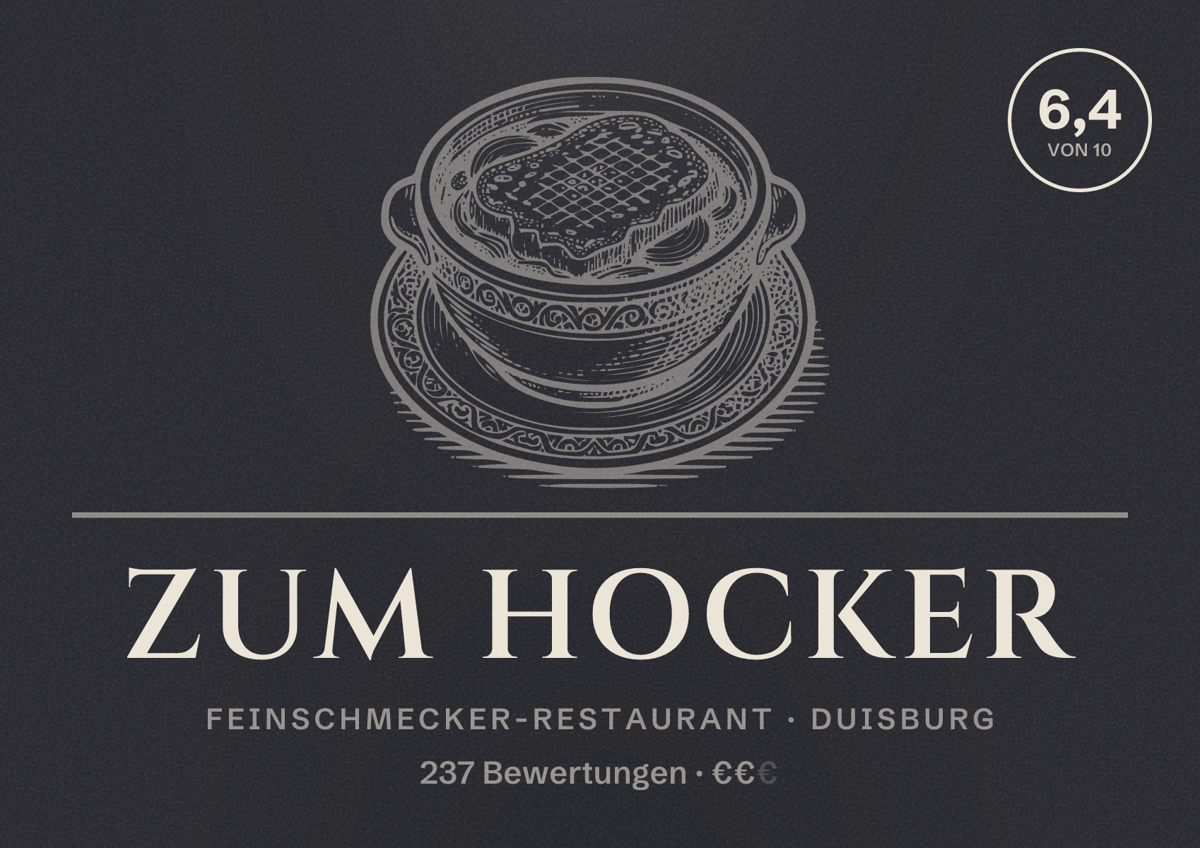 Illustriertes Poster von Zum Hocker, Feinschmecker-Restaurant in Duisburg: Bewertung 6,4 von 10 aus 237 Bewertungen, Preisniveau €€