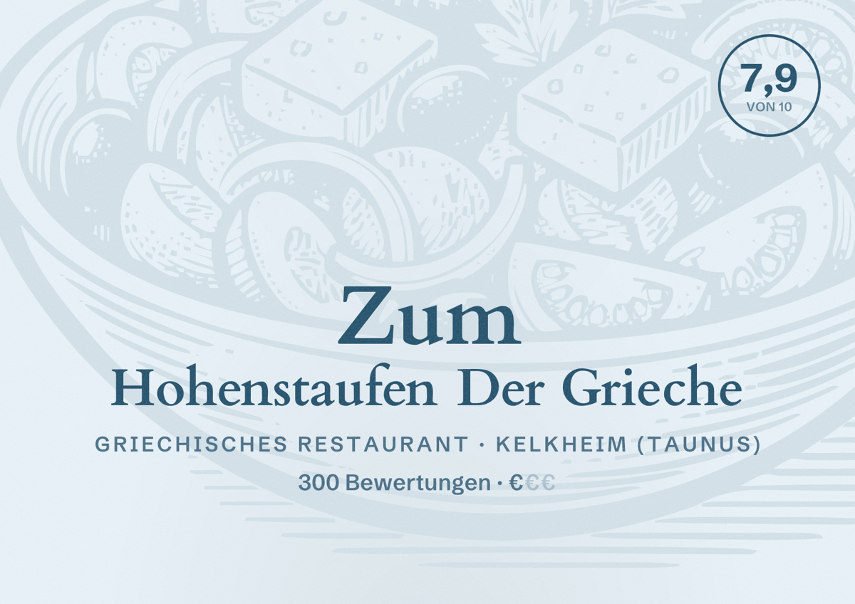 Illustriertes Poster von Zum Hohenstaufen Der Grieche, Griechisches Restaurant in Kelkheim (Taunus): Bewertung 7,9 von 10 aus 300 Bewertungen, Preisniveau €