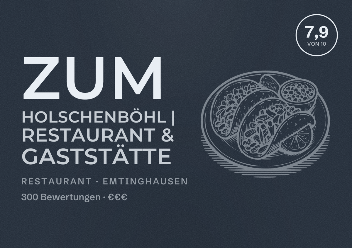 Illustriertes Poster von Zum Holschenböhl | Restaurant & Gaststätte, Restaurant in Emtinghausen: Bewertung 7,9 von 10 aus 300 Bewertungen, Preisniveau €€€