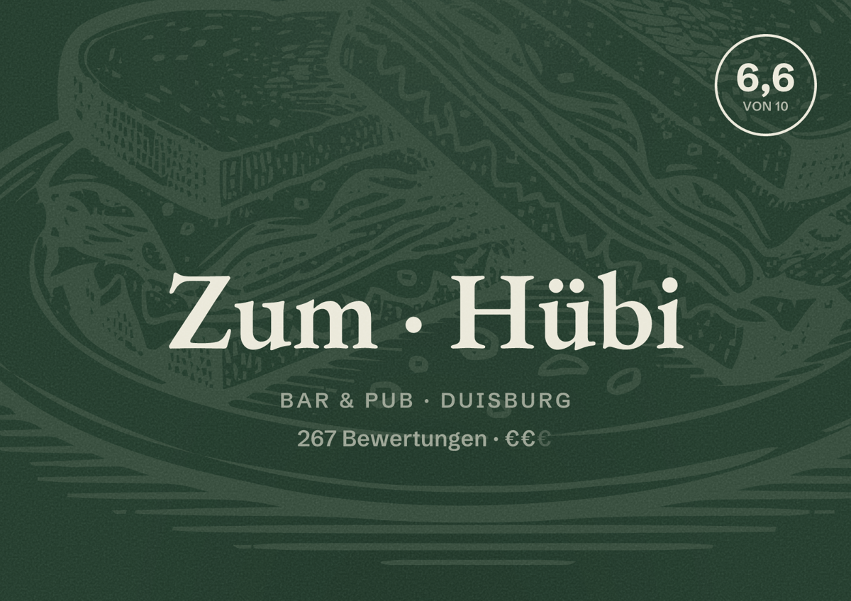 Illustriertes Poster von Zum Hübi, Bar & Pub in Duisburg: Bewertung 6,6 von 10 aus 267 Bewertungen, Preisniveau €€