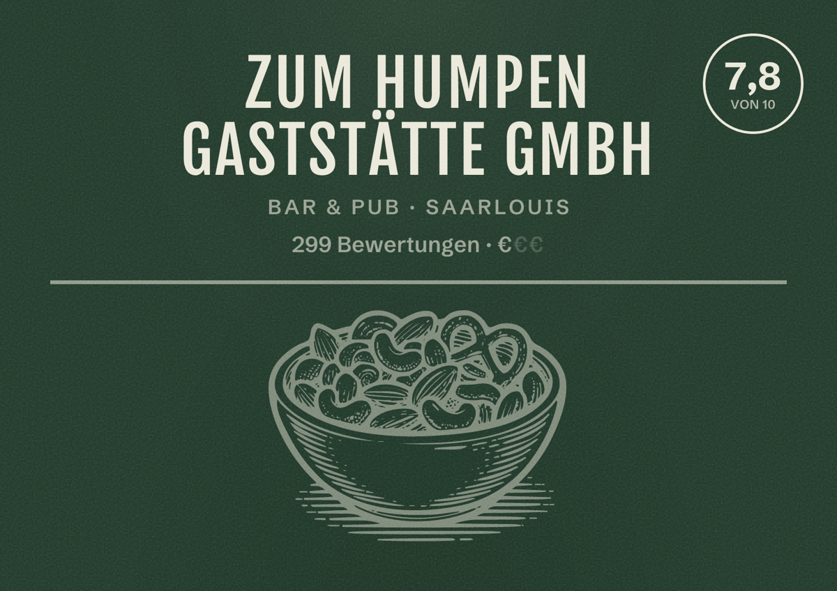 Illustriertes Poster von Zum Humpen Gaststätte GmbH, Bar & Pub in Saarlouis: Bewertung 7,8 von 10 aus 299 Bewertungen, Preisniveau €