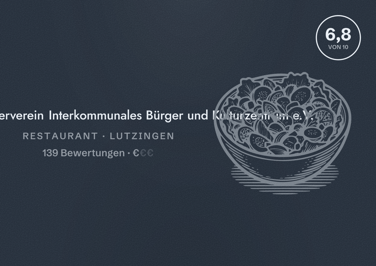 Illustriertes Poster von Zum IBL - Trägerverein Interkommunales Bürger und Kulturzentrum e.V., Restaurant in Lutzingen: Bewertung 6,8 von 10 aus 139 Bewertungen, Preisniveau €