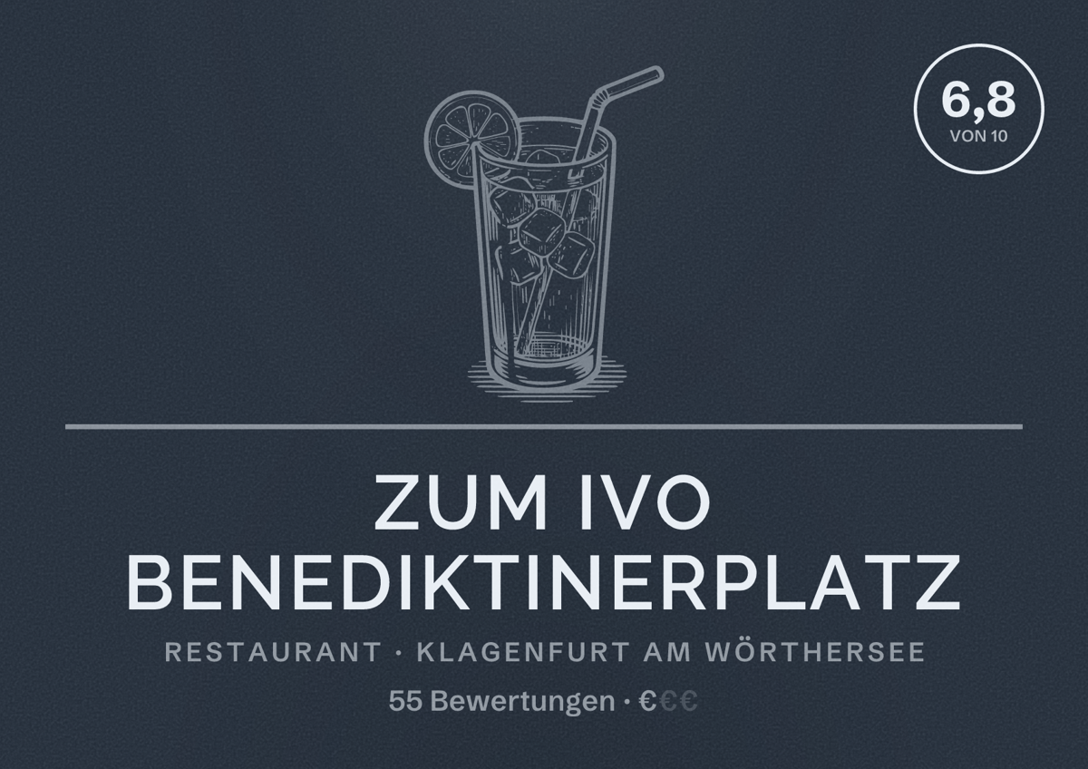 Illustriertes Poster von Zum Ivo Benediktinerplatz, Restaurant in Klagenfurt am Wörthersee: Bewertung 6,8 von 10 aus 55 Bewertungen, Preisniveau €