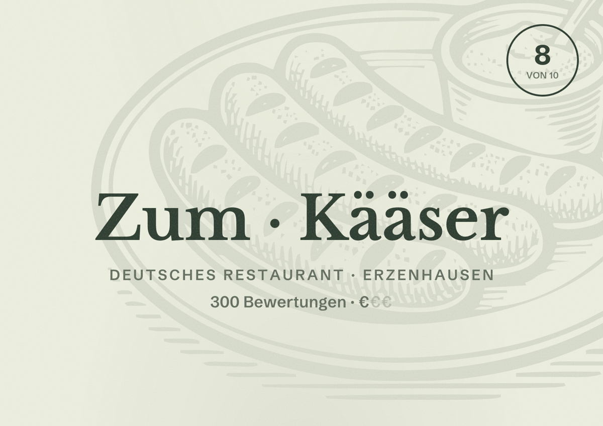 Illustriertes Poster von Zum Kääser, Deutsches Restaurant in Erzenhausen: Bewertung 8 von 10 aus 300 Bewertungen, Preisniveau €
