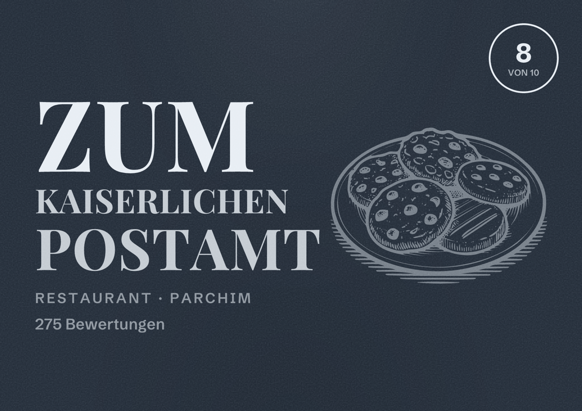 Illustriertes Poster von Zum Kaiserlichen Postamt, Restaurant in Parchim: Bewertung 8 von 10 aus 275 Bewertungen