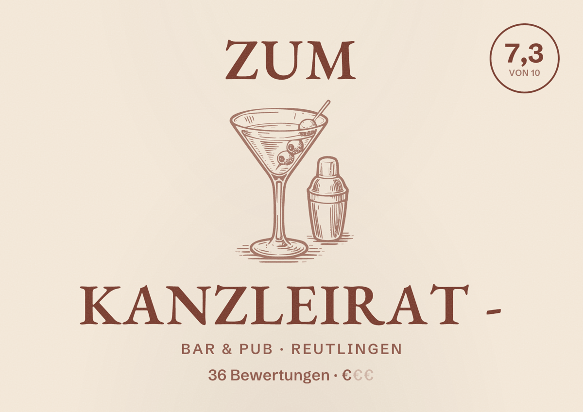 Illustriertes Poster von Zum Kanzleirat -, Bar & Pub in Reutlingen: Bewertung 7,3 von 10 aus 36 Bewertungen, Preisniveau €