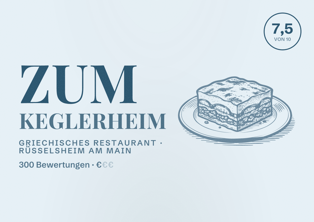 Illustriertes Poster von Zum Keglerheim, Griechisches Restaurant in Rüsselsheim am Main: Bewertung 7,5 von 10 aus 300 Bewertungen, Preisniveau €
