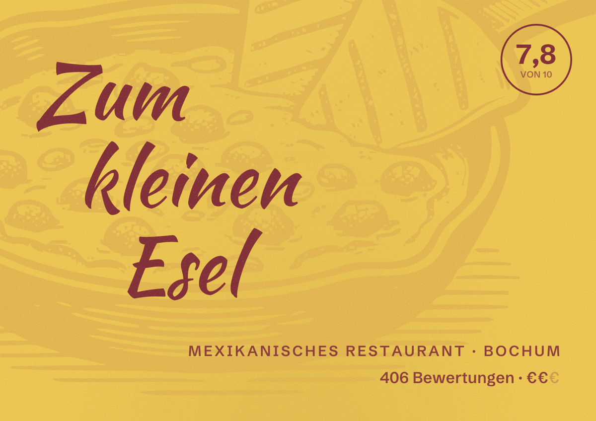 Illustriertes Poster von Zum kleinen Esel, Mexikanisches Restaurant in Bochum: Bewertung 7,8 von 10 aus 406 Bewertungen, Preisniveau €€