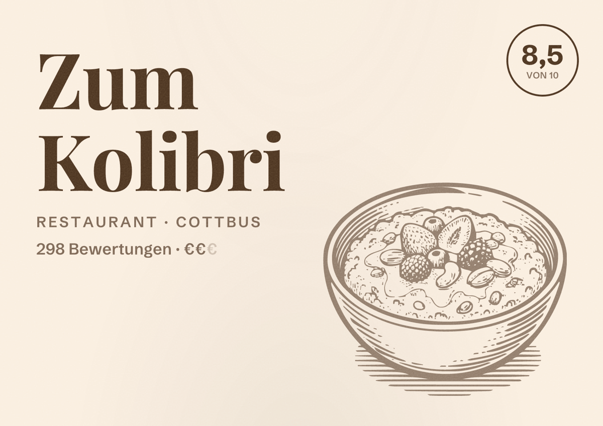 Illustriertes Poster von Zum Kolibri, Restaurant in Cottbus: Bewertung 8,5 von 10 aus 298 Bewertungen, Preisniveau €€