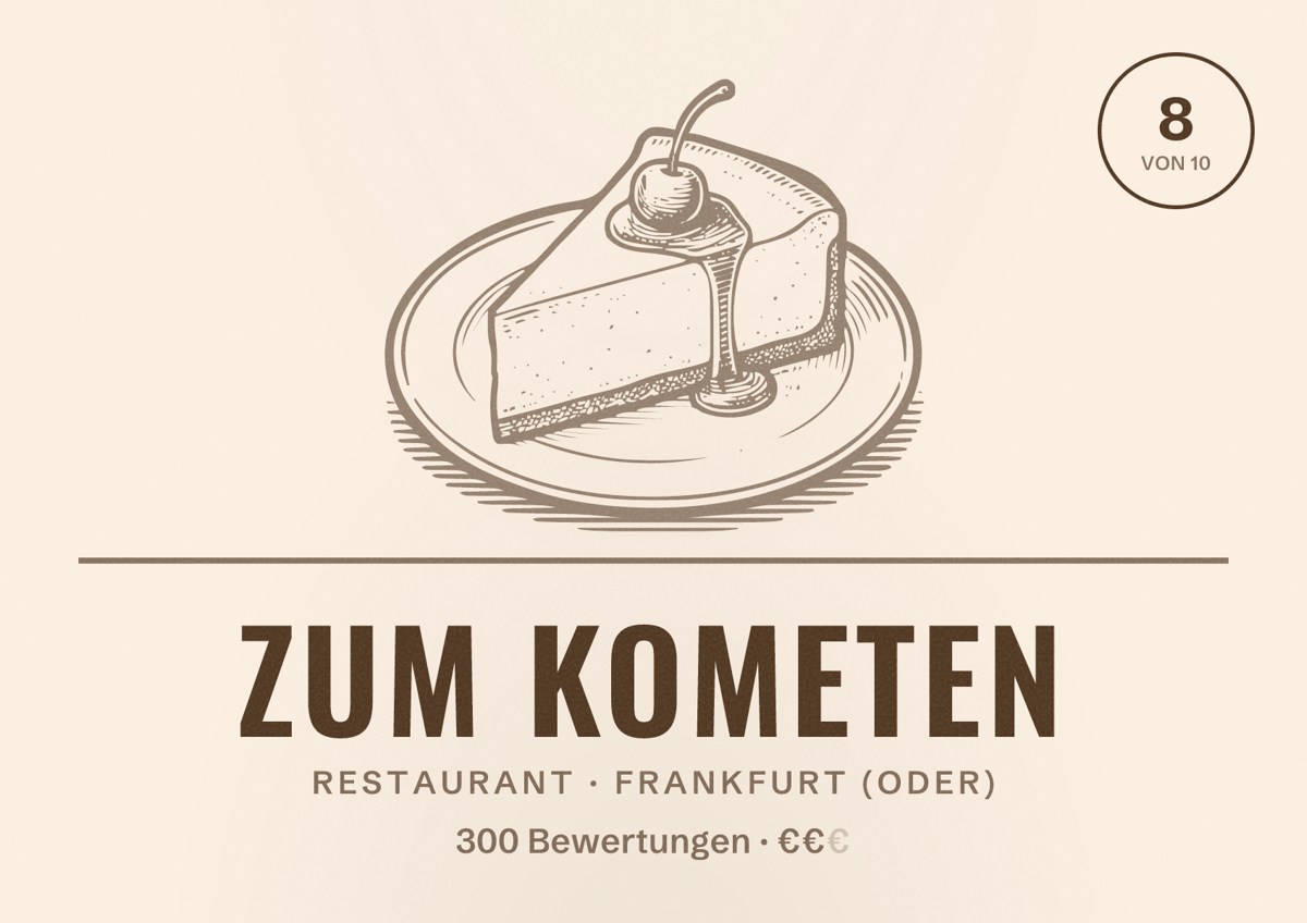 Illustriertes Poster von Zum Kometen, Restaurant in Frankfurt (Oder): Bewertung 8 von 10 aus 300 Bewertungen, Preisniveau €€