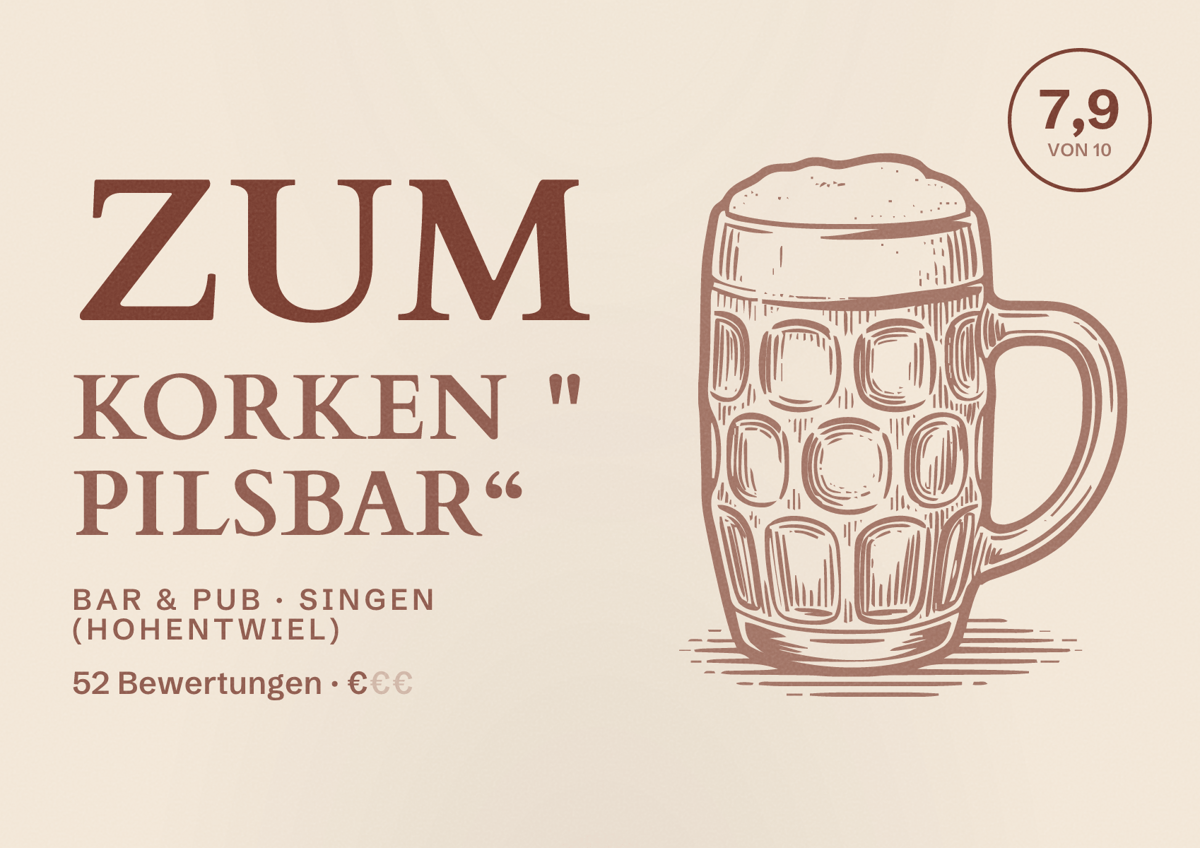 Illustriertes Poster von Zum Korken " Pilsbar“, Bar & Pub in Singen (Hohentwiel): Bewertung 7,9 von 10 aus 52 Bewertungen, Preisniveau €