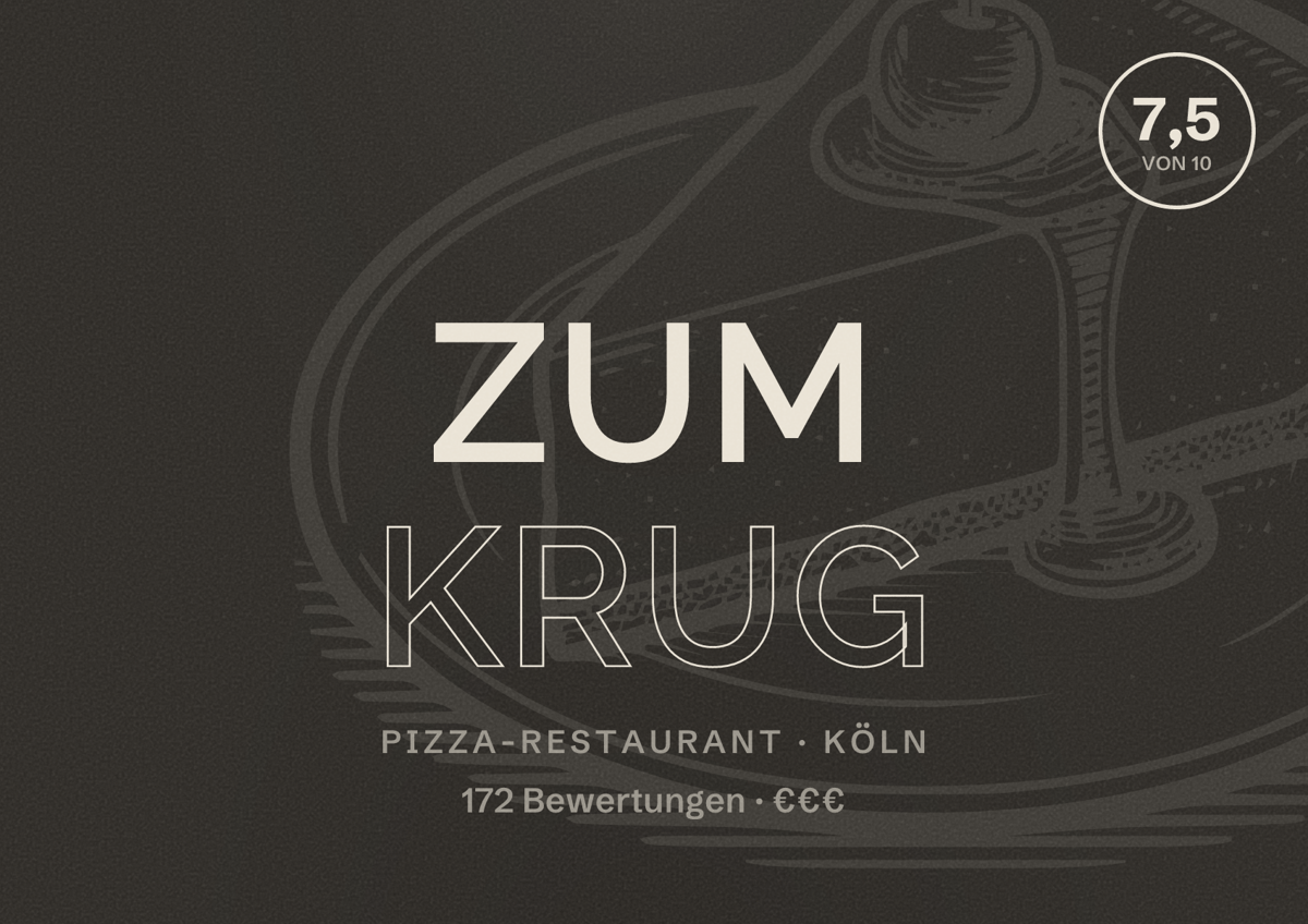 Illustriertes Poster von Zum Krug, Pizza-Restaurant in Köln: Bewertung 7,5 von 10 aus 172 Bewertungen, Preisniveau €€€