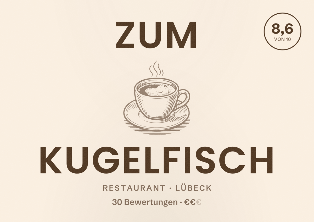 Illustriertes Poster von Zum Kugelfisch, Restaurant in Lübeck: Bewertung 8,6 von 10 aus 30 Bewertungen, Preisniveau €€