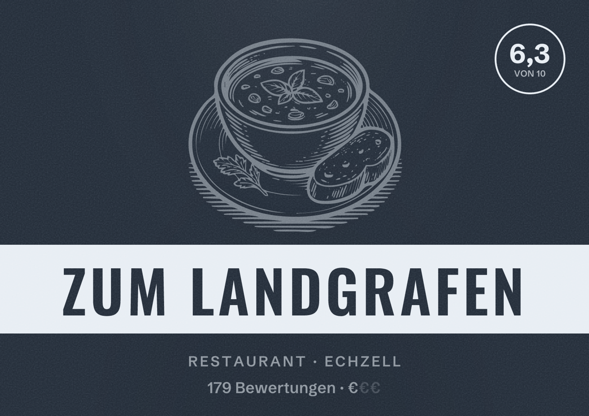 Illustriertes Poster von Zum Landgrafen, Restaurant in Echzell: Bewertung 6,3 von 10 aus 179 Bewertungen, Preisniveau €