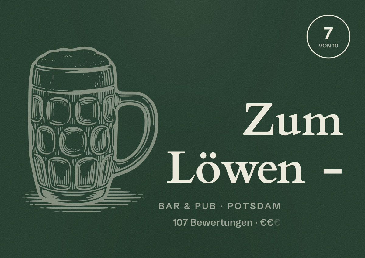 Illustriertes Poster von Zum Löwen -, Bar & Pub in Potsdam: Bewertung 7 von 10 aus 107 Bewertungen, Preisniveau €€