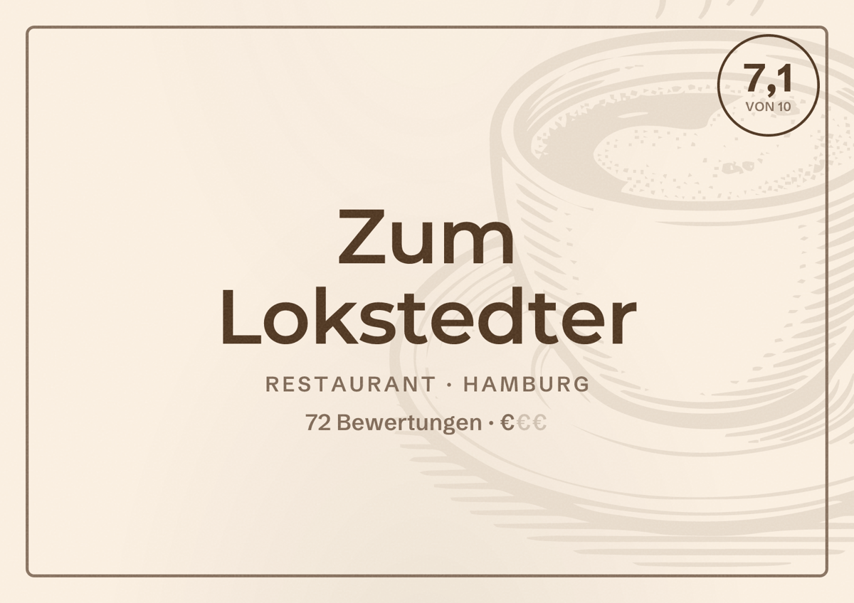 Illustriertes Poster von Zum Lokstedter, Restaurant in Hamburg: Bewertung 7,1 von 10 aus 72 Bewertungen, Preisniveau €
