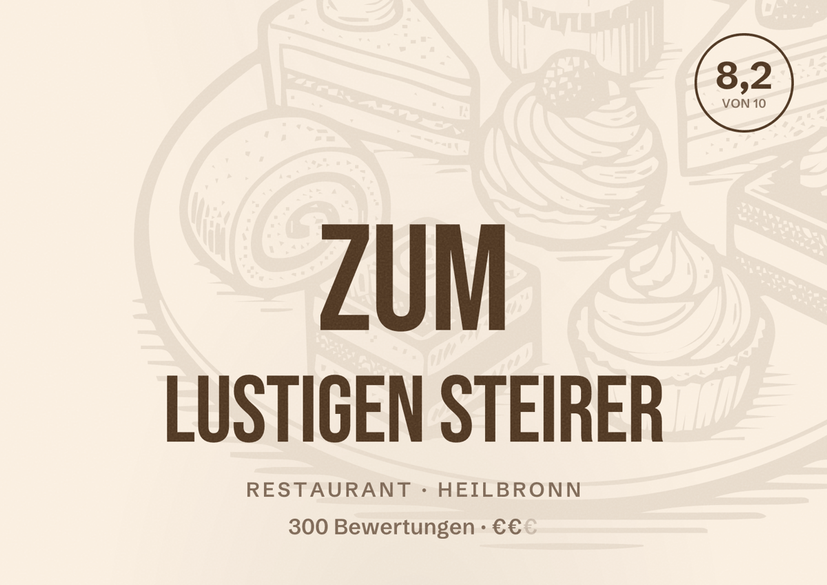 Illustriertes Poster von Zum Lustigen Steirer, Restaurant in Heilbronn: Bewertung 8,2 von 10 aus 300 Bewertungen, Preisniveau €€