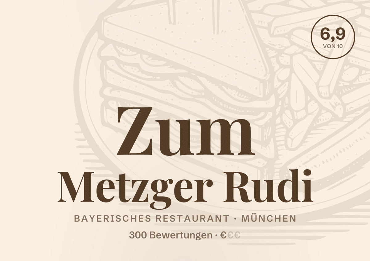 Illustriertes Poster von Zum Metzger Rudi, Bayerisches Restaurant in München: Bewertung 6,9 von 10 aus 300 Bewertungen, Preisniveau €
