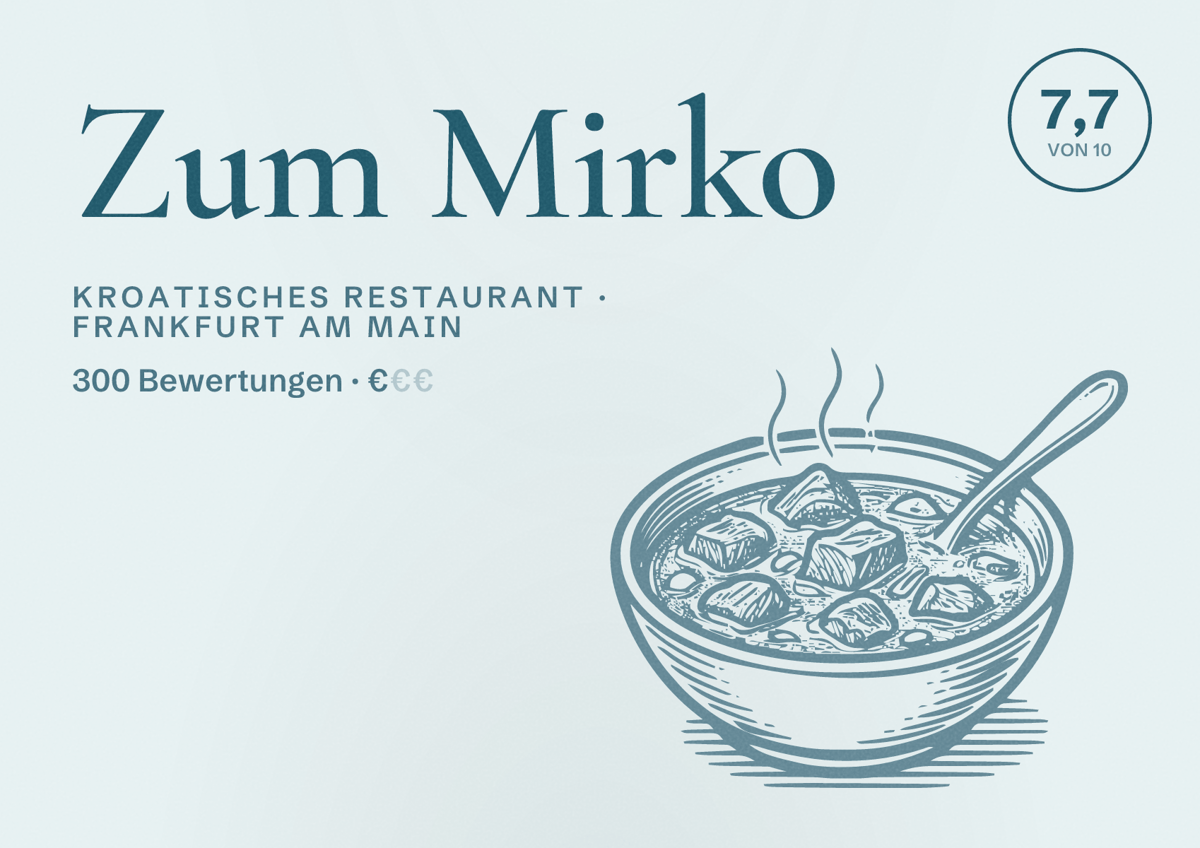 Illustriertes Poster von Zum Mirko, Kroatisches Restaurant in Frankfurt am Main: Bewertung 7,7 von 10 aus 300 Bewertungen, Preisniveau €