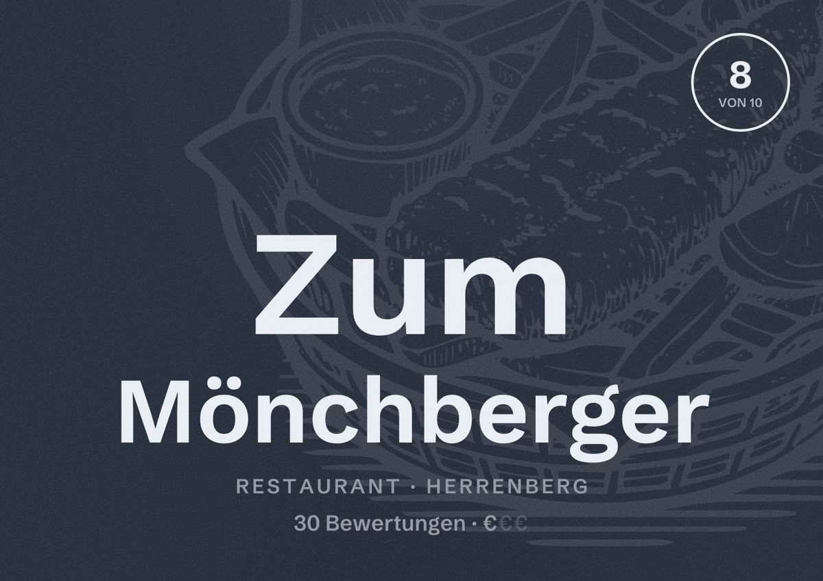 Illustriertes Poster von Zum Mönchberger, Restaurant in Herrenberg: Bewertung 8 von 10 aus 30 Bewertungen, Preisniveau €