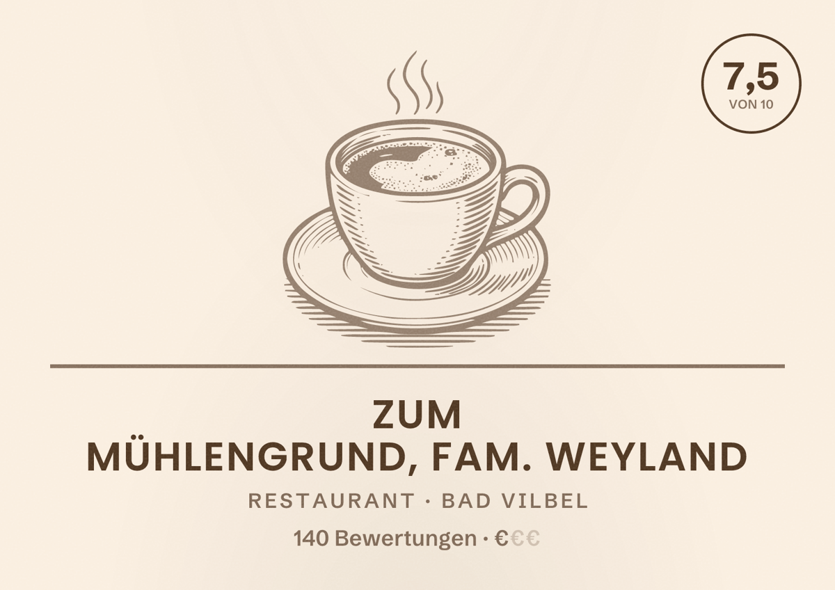 Illustriertes Poster von Zum Mühlengrund, Fam. Weyland, Restaurant in Bad Vilbel: Bewertung 7,5 von 10 aus 140 Bewertungen, Preisniveau €